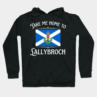 Take Me Home To Lallybroch Sassenach Scotland Hoodie